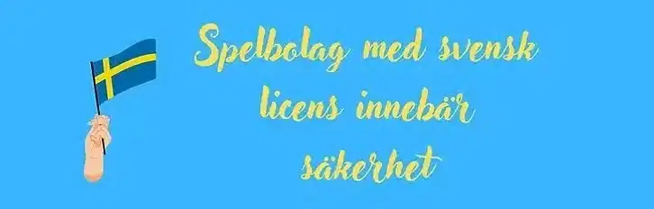Spelsidor med svensk licens Spelsidor med svensk licens